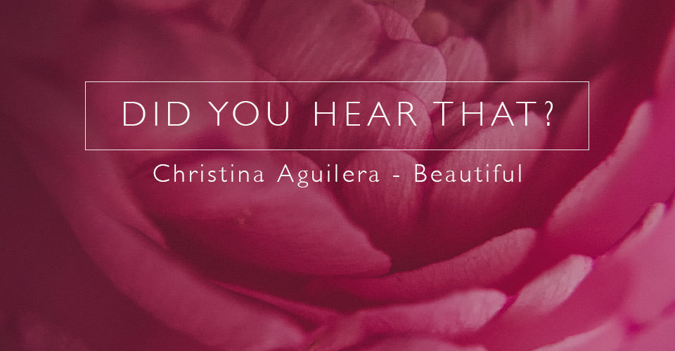Did You Hear That? Christina Aguilera - Beautiful