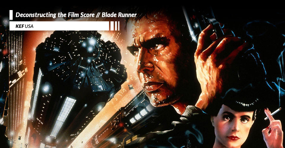 Deconstructing the Soundtrack - Blade Runner