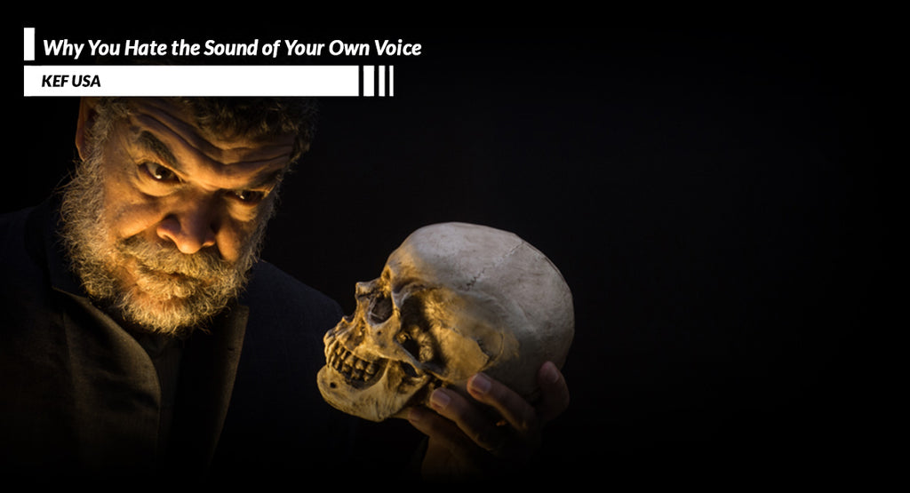 Why You Hate the Sound of Your Own Voice